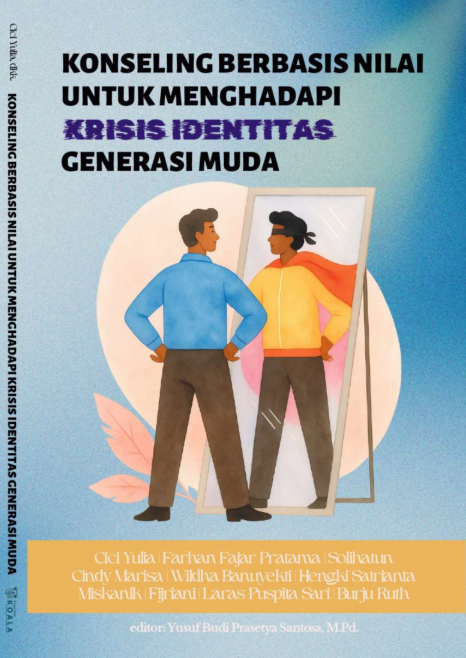 Konseling Berbasis Nilai untuk Menghadapi Krisis Identitas Generasi Muda